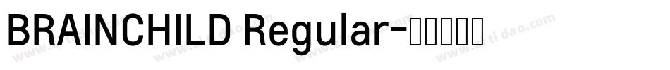 BRAINCHILD Regular字体转换